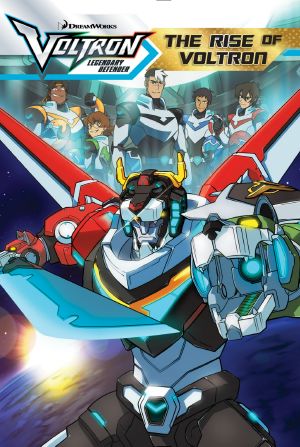 [Voltron Legendary Defender 01] • The Rise of Voltron